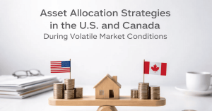 Asset allocation strategies for U.S. and Canada investments, illustrated by balanced scales with stacked coins, a house model, and U.S. and Canadian flags, representing portfolio diversification during volatile market conditions.